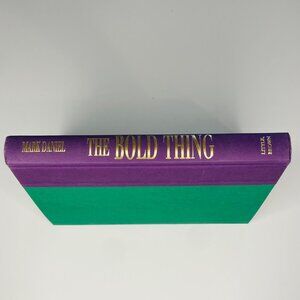 The Bold Thing - Hardcover Novel by Mark Daniel
